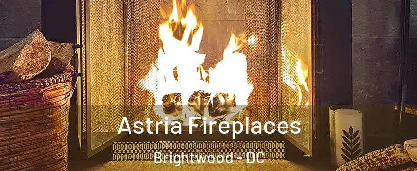 Astria Fireplaces Brightwood - DC