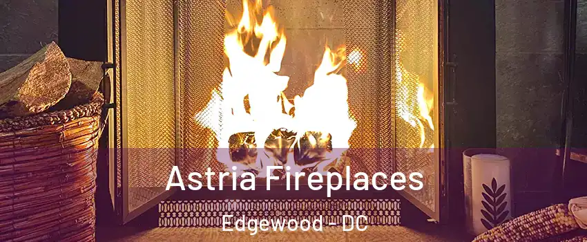 Astria Fireplaces Edgewood - DC