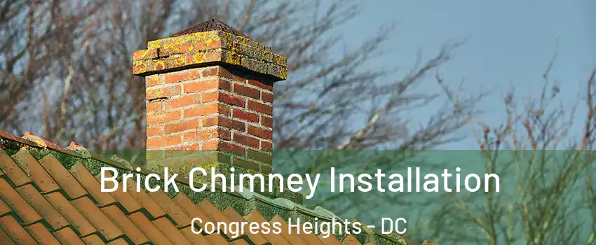 Brick Chimney Installation Congress Heights - DC