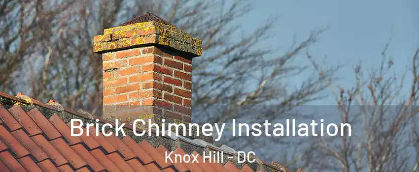 Brick Chimney Installation Knox Hill - DC