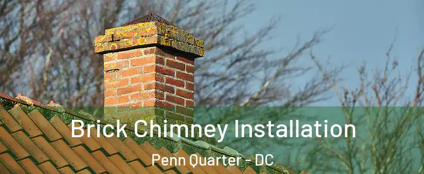 Brick Chimney Installation Penn Quarter - DC