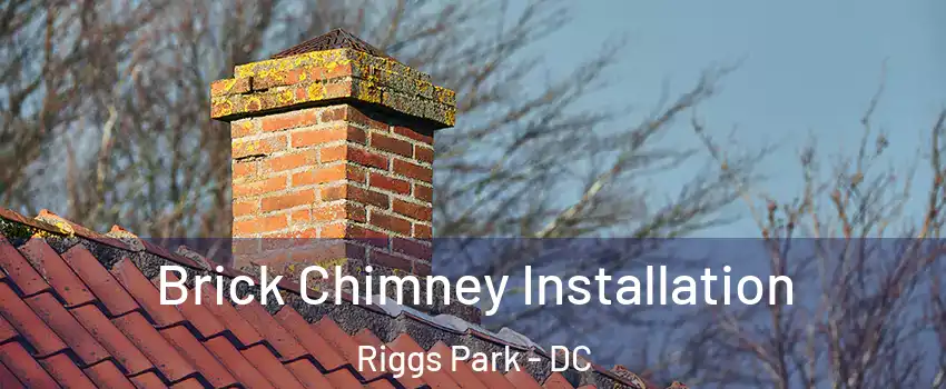 Brick Chimney Installation Riggs Park - DC