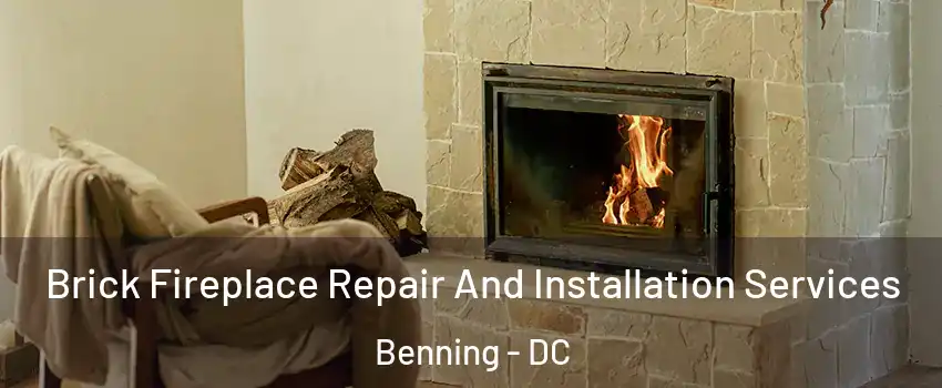 Brick Fireplace Repair And Installation Services Benning - DC