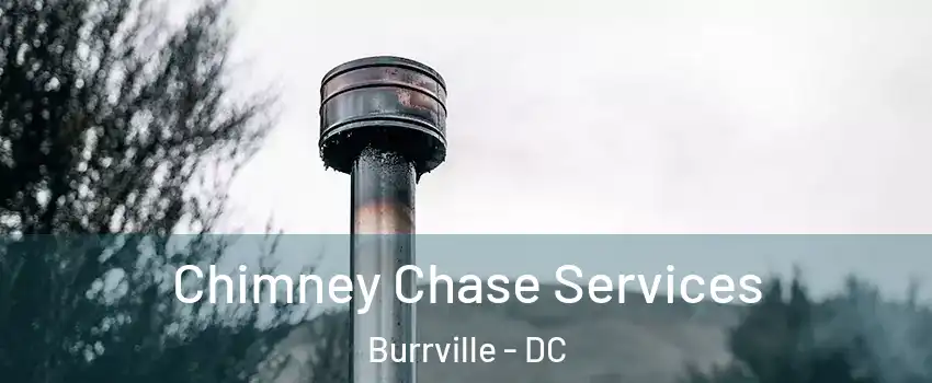 Chimney Chase Services Burrville - DC