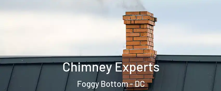 Chimney Experts Foggy Bottom - DC