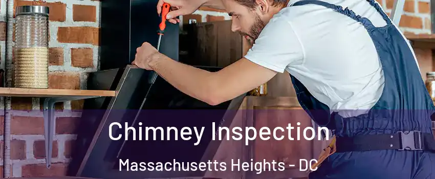 Chimney Inspection Massachusetts Heights - DC