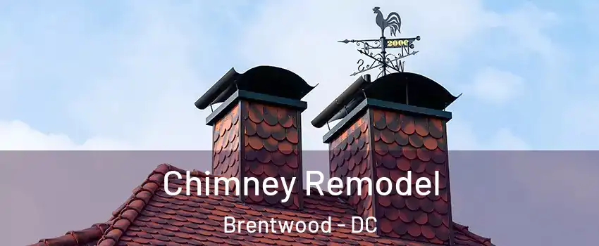 Chimney Remodel Brentwood - DC