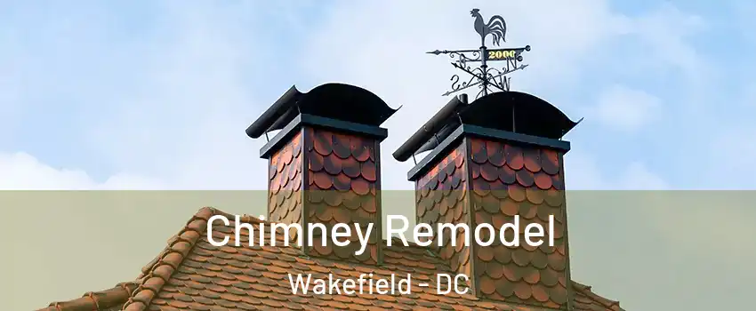 Chimney Remodel Wakefield - DC