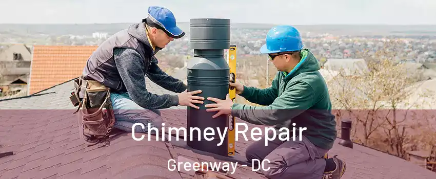 Chimney Repair Greenway - DC