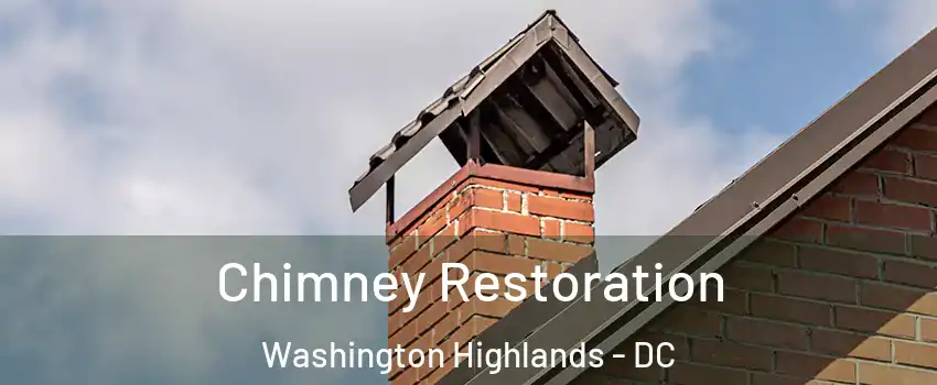 Chimney Restoration Washington Highlands - DC