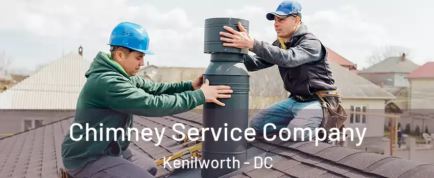 Chimney Service Company Kenilworth - DC