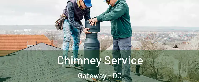 Chimney Service Gateway - DC