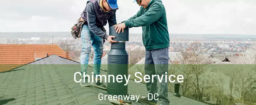 Chimney Service Greenway - DC