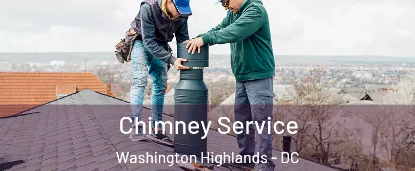 Chimney Service Washington Highlands - DC