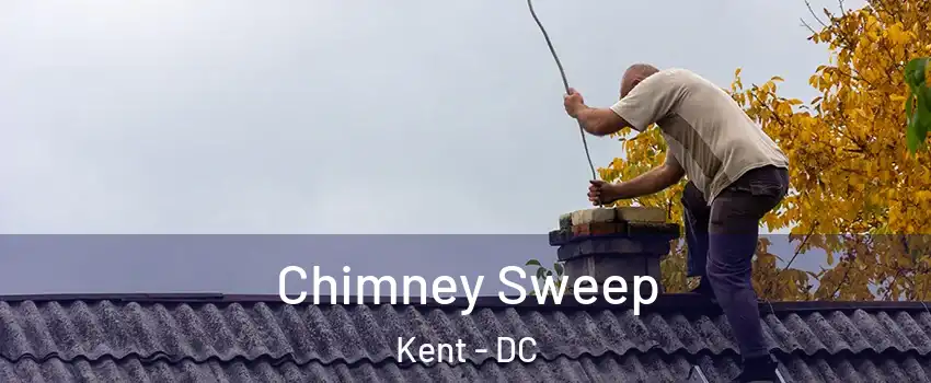 Chimney Sweep Kent - DC