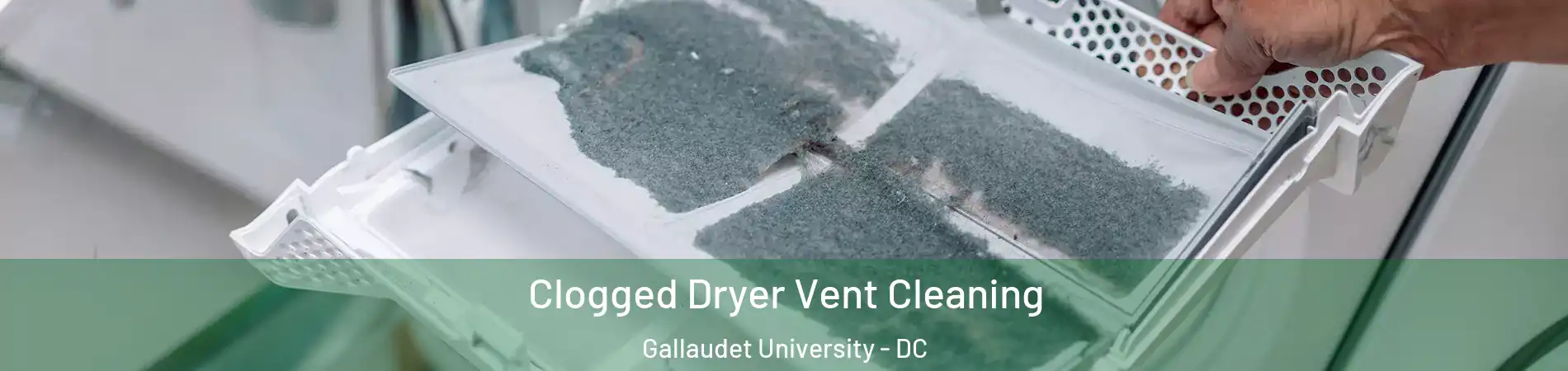 Clogged Dryer Vent Cleaning Gallaudet University - DC