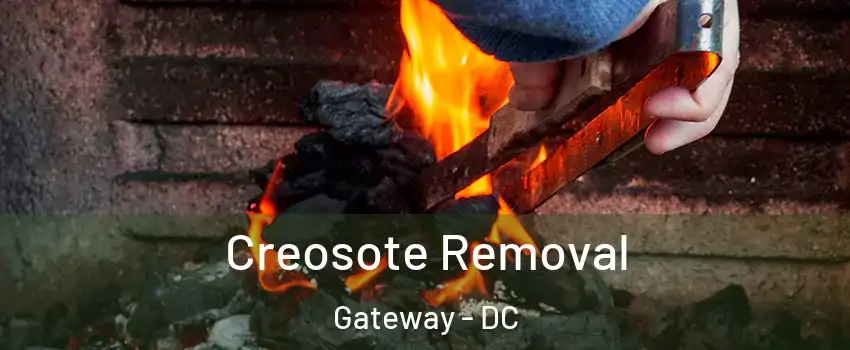 Creosote Removal Gateway - DC