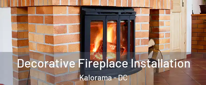 Decorative Fireplace Installation Kalorama - DC