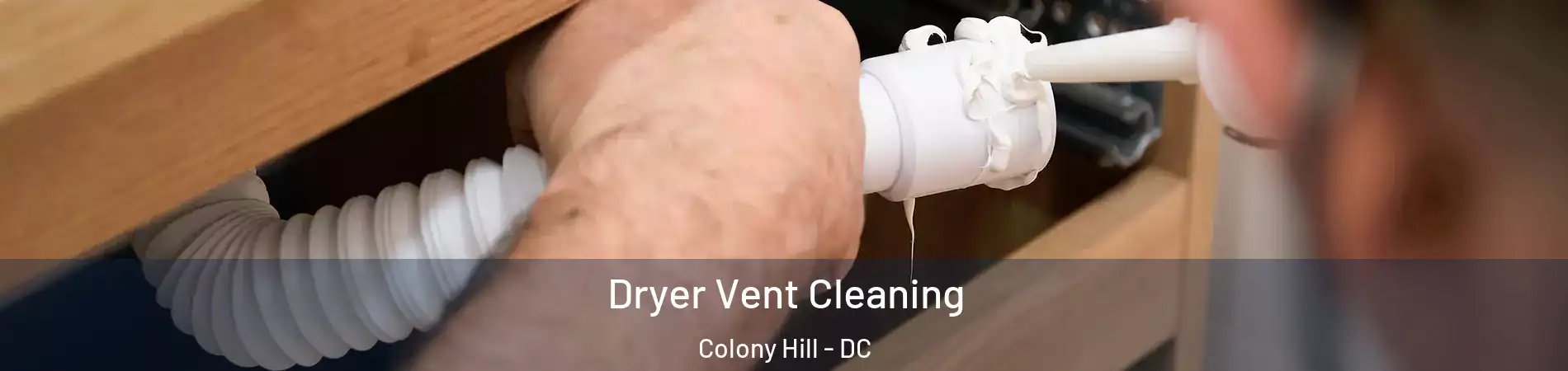 Dryer Vent Cleaning Colony Hill - DC