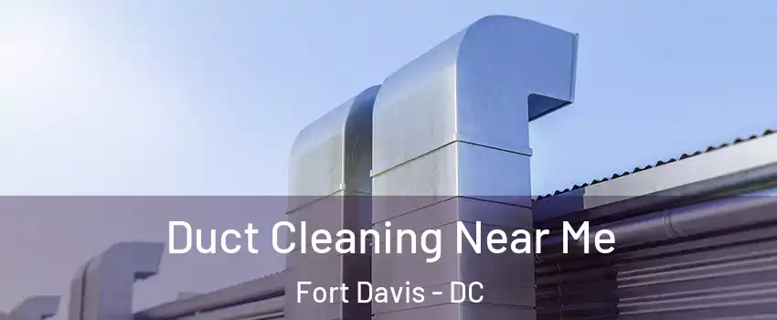 Duct Cleaning Near Me Fort Davis - DC