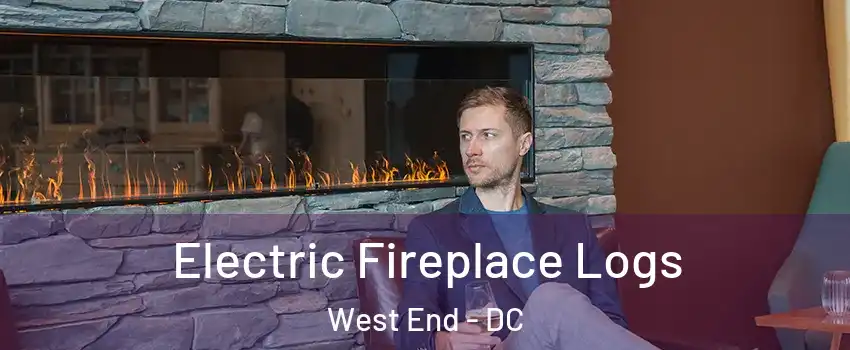 Electric Fireplace Logs West End - DC