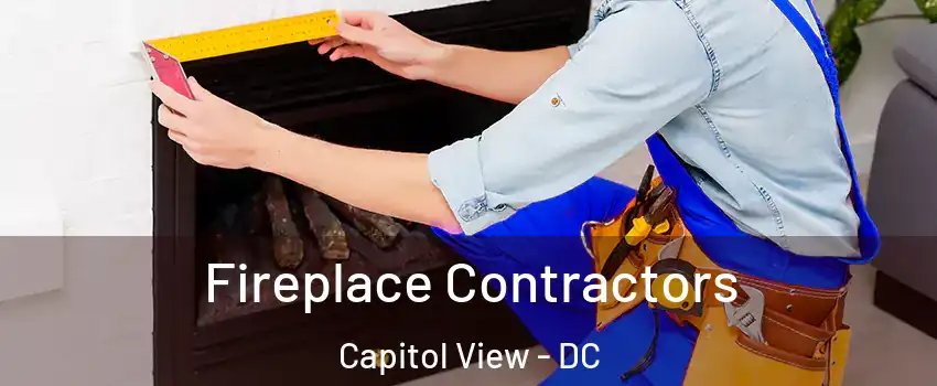 Fireplace Contractors Capitol View - DC