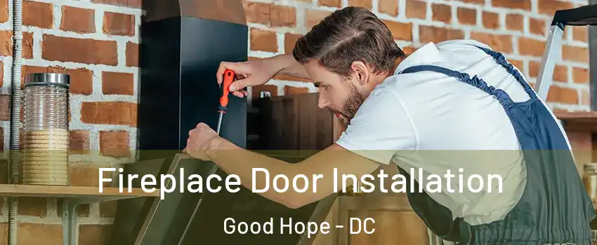 Fireplace Door Installation Good Hope - DC