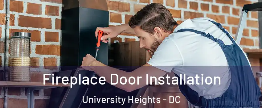 Fireplace Door Installation University Heights - DC