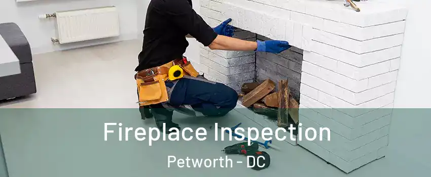 Fireplace Inspection Petworth - DC