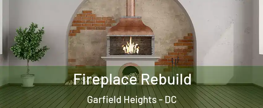 Fireplace Rebuild Garfield Heights - DC