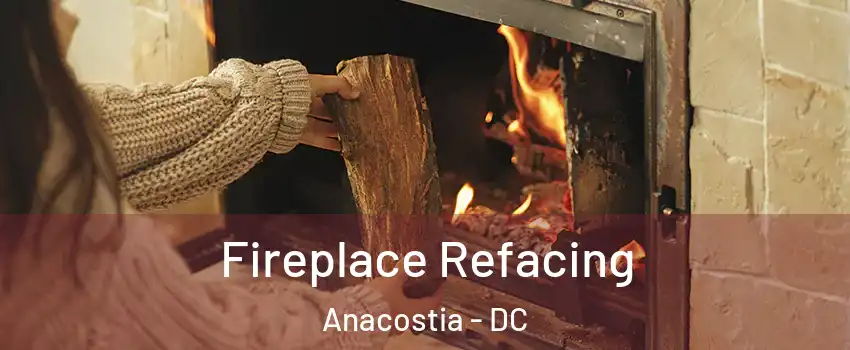 Fireplace Refacing Anacostia - DC