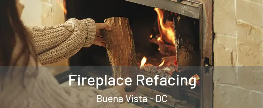 Fireplace Refacing Buena Vista - DC