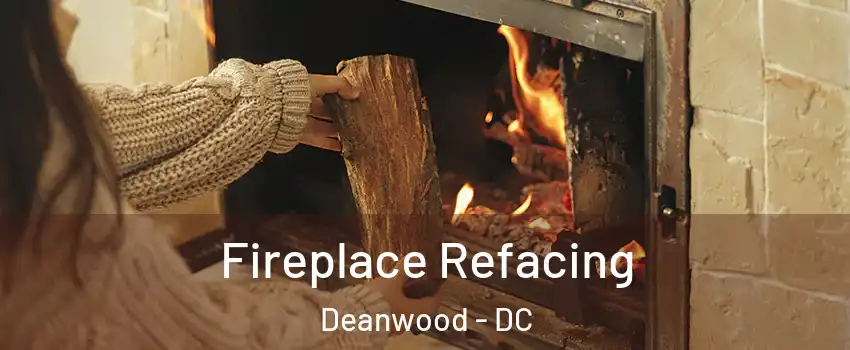 Fireplace Refacing Deanwood - DC