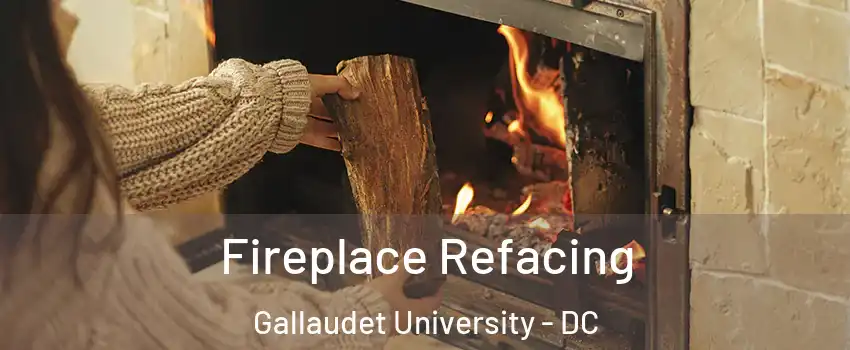 Fireplace Refacing Gallaudet University - DC