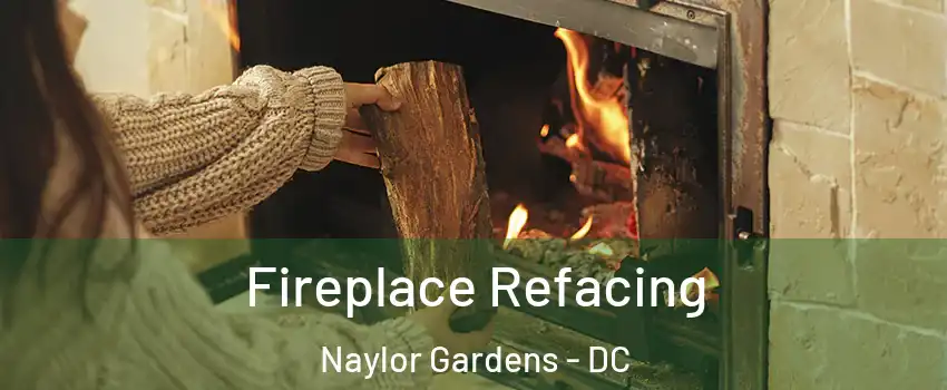 Fireplace Refacing Naylor Gardens - DC