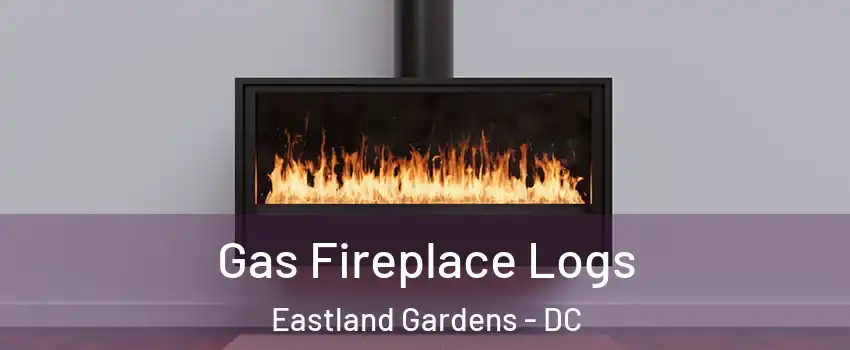 Gas Fireplace Logs Eastland Gardens - DC