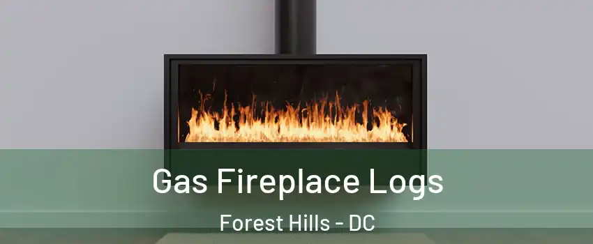 Gas Fireplace Logs Forest Hills - DC