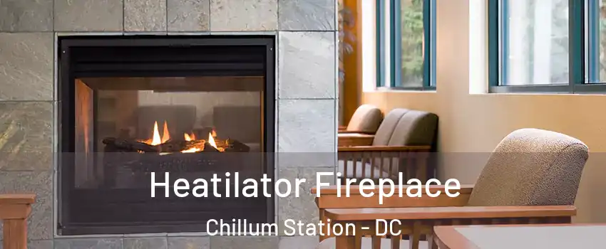 Heatilator Fireplace Chillum Station - DC