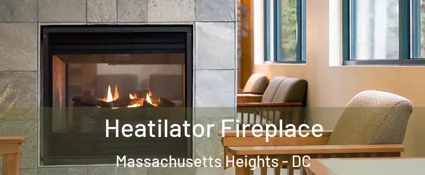 Heatilator Fireplace Massachusetts Heights - DC