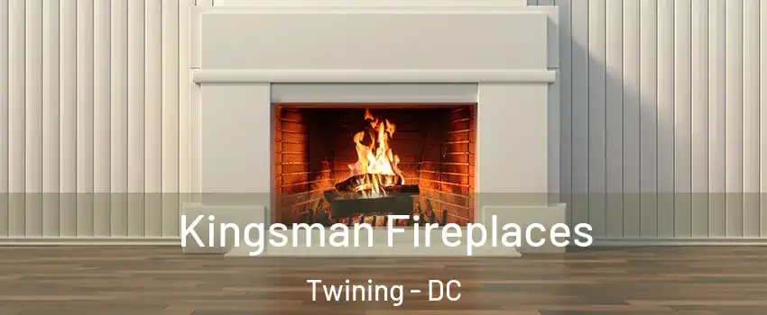 Kingsman Fireplaces Twining - DC