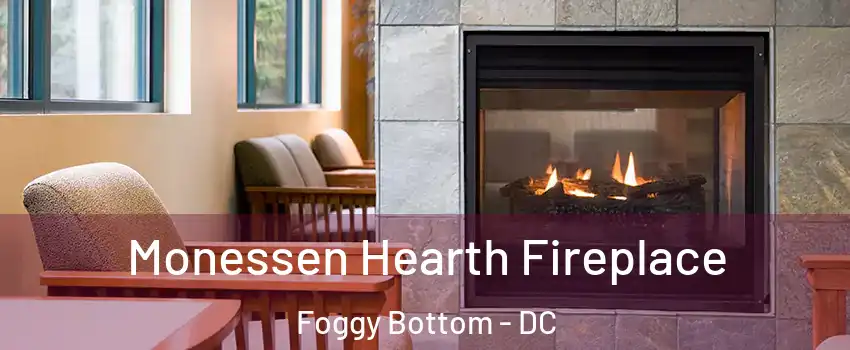 Monessen Hearth Fireplace Foggy Bottom - DC