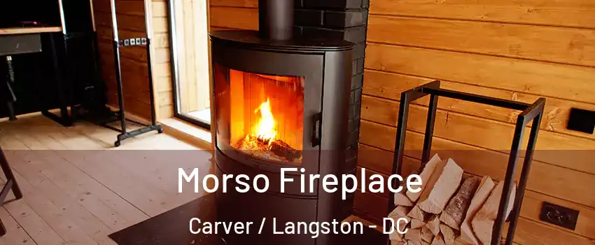 Morso Fireplace Carver / Langston - DC