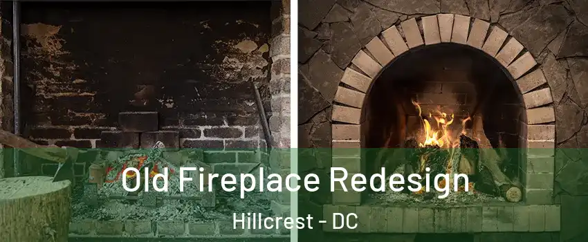 Old Fireplace Redesign Hillcrest - DC