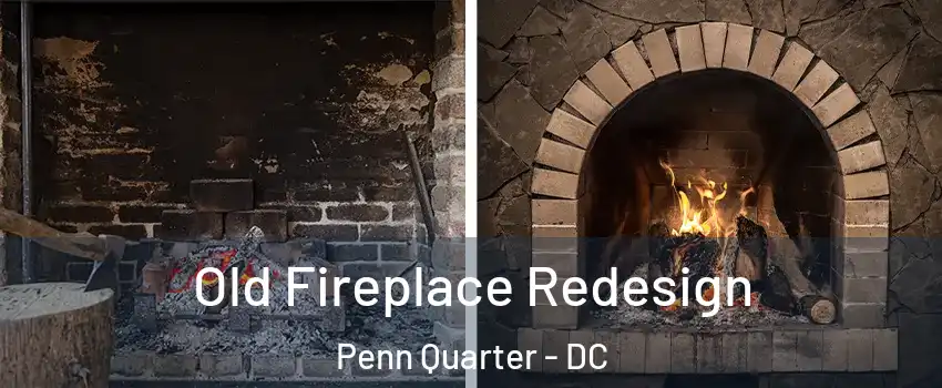 Old Fireplace Redesign Penn Quarter - DC