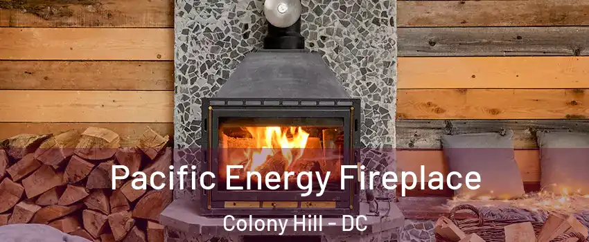 Pacific Energy Fireplace Colony Hill - DC