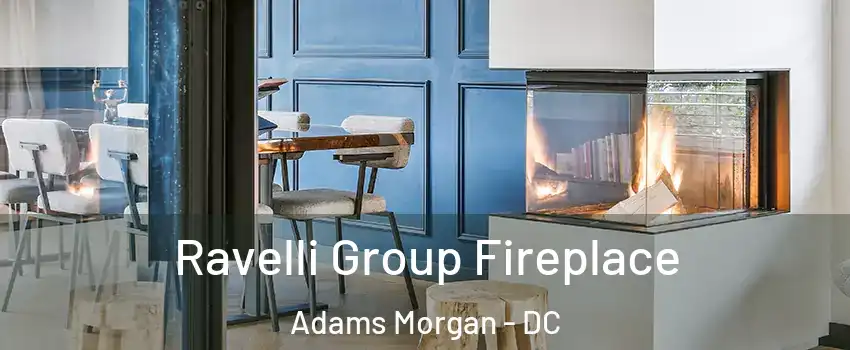 Ravelli Group Fireplace Adams Morgan - DC