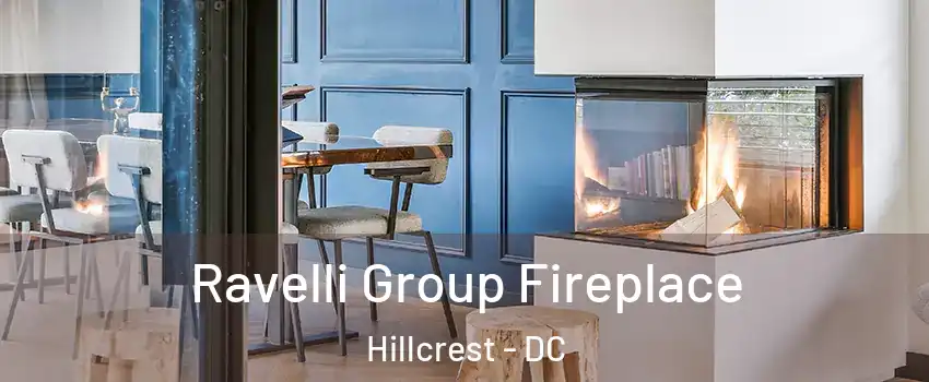 Ravelli Group Fireplace Hillcrest - DC