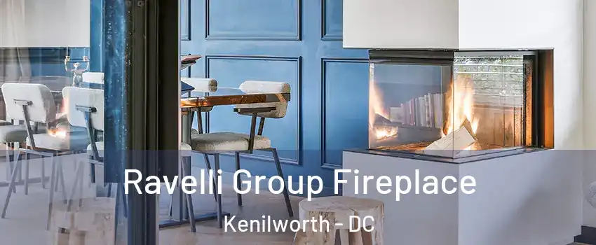 Ravelli Group Fireplace Kenilworth - DC