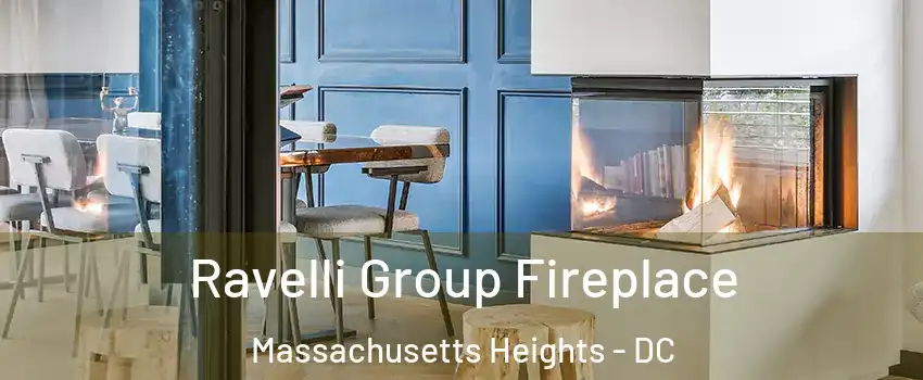 Ravelli Group Fireplace Massachusetts Heights - DC