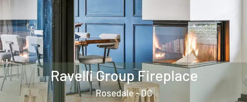 Ravelli Group Fireplace Rosedale - DC